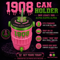 REP YOUR LEGACY — 1908 CAN HOLDER 💚🩷